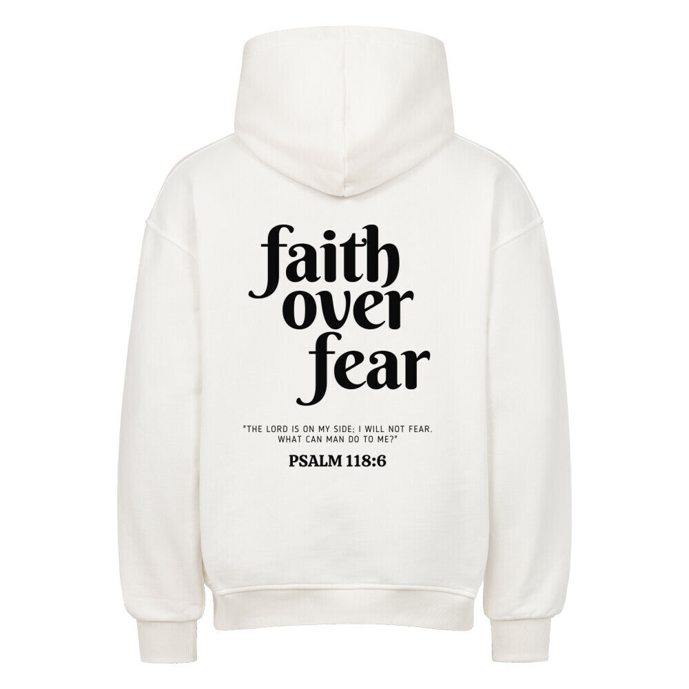 Faith Over Fear - Oversized Black Hoodie for Men with Cozy Inner Lining 1